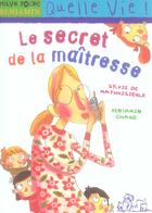 Couverture du livre « La maîtresse T.2 ; le secret de la maîtresse » de Benjamin Chaud et Sylvie De Mathuisieulx aux éditions Milan