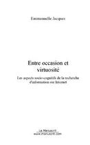 Couverture du livre « Entre occasion et virtuosite » de Emmanuelle Jacques aux éditions Editions Le Manuscrit