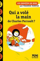 Couverture du livre « Les enquêtes de Nino : Qui a volé la main de Charles Perrault ? » de Claudine Aubrun aux éditions Syros