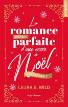 Couverture du livre « La Romance presque parfaite d'une accro à Noël » de Laura S. Wild aux éditions Hugo Roman