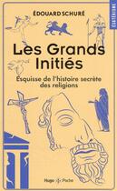 Couverture du livre « Les grands initiés » de Edouard Schuré aux éditions Hugo Poche