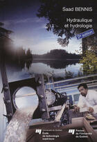 Couverture du livre « Hydraulique et hydrologie (2e édition) » de Saad Bennis aux éditions Pu De Quebec