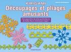 Couverture du livre « Kirigami ; découpages et pliages amusants » de  aux éditions Chantecler