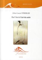 Couverture du livre « De l'Art à l'art du soin » de  aux éditions Eme Editions