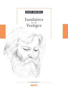 Couverture du livre « Insulaires ; vestiges » de Jacques Biancarelli aux éditions Albiana