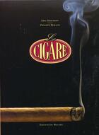 Couverture du livre « Cigare (le) » de Deschodt/Morane aux éditions Le Regard