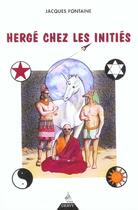 Couverture du livre « Herge chez les inities » de Jacques Fontaine aux éditions Dervy