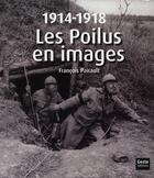 Couverture du livre « 1914-1918 les poilus en images » de Francois Pairault aux éditions Geste