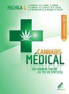 Couverture du livre « Cannabis médical ; du chanvre indien au thc de synthèse » de Michka aux éditions Mama