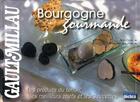 Couverture du livre « Bourgogne gourmande » de Doire A aux éditions Declics