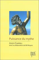 Couverture du livre « Puissance du mythe » de Joseph Campbell aux éditions Oxus