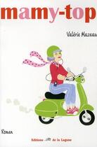 Couverture du livre « Mamy-top » de Valerie Mazeau aux éditions La Lagune