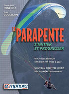 Couverture du livre « Le parapente, s'initier et progresser » de Pierre-Paul Menegoz aux éditions Amphora