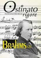Couverture du livre « OSTINATO RIGORE N.13 ; Brahms 2 » de  aux éditions Nouvelles Editions Jm Place