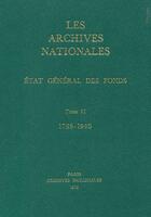 Couverture du livre « Les archives nationales : état général des fonds t.2 (1789-1940) » de Archives aux éditions Archives Nationales