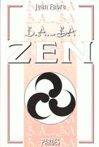 Couverture du livre « Zen » de Jean Fabre aux éditions Pardes