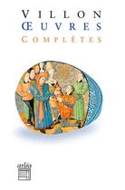 Couverture du livre « Oeuvres complètes » de Francois Villon aux éditions Arlea