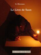Couverture du livre « Le livre de saon » de Gauthier Hiernaux aux éditions Chloe Des Lys