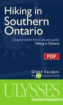 Couverture du livre « Hiking in Southern Ontario ; chapter taken from Ulysses guide « hiking in Ontario » » de  aux éditions Ulysse