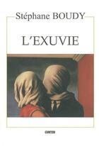 Couverture du livre « L'exuvie » de Stephane Boudy aux éditions Gunten