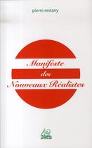 Couverture du livre « Manifeste des nouveaux réalistes » de Pierre Restany aux éditions Dilecta