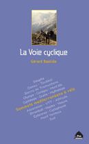 Couverture du livre « La voie cyclique » de Gerard Bastide aux éditions Le Pas D'oiseau
