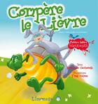 Couverture du livre « Compère le lièvre » de Benedicte Carboneill et Fred Coince aux éditions Limonade