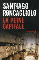 Couverture du livre « La peine capitale » de Santiago Roncagliolo aux éditions Metailie