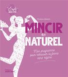 Couverture du livre « Mincir au naturel » de Christiane Barbiche aux éditions Marie-claire