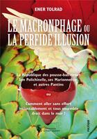 Couverture du livre « Le macronphage ou la perfide illusion » de Tolrad Ener aux éditions Sydney Laurent