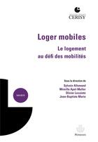 Couverture du livre « Loger mobiles : Le logement au défi des mobilités » de Sylvain Allemand aux éditions Hermann