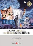 Couverture du livre « Le gros chat et la sorciere grincheuse Tome 4 » de Kashiwaba Hiro aux éditions Bamboo