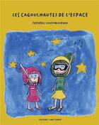 Couverture du livre « Les Cagoulnautes de l'espace » de Luxembourger aux éditions Editions De L'inattendue