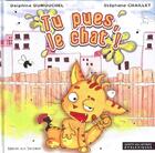 Couverture du livre « Tu pues, le chat ! » de Delphine Dumouchel et Stephane Chaillet aux éditions Editions Du Miroir Aux Troubles
