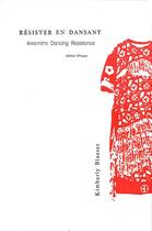 Couverture du livre « Résister en dansant ; ikwe-niimi : dancing resistance » de Blaeser Kimberly aux éditions Editions Des Lisieres