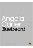 Couverture du livre « Bluebeard » de Angela Carter aux éditions Penguin Books Ltd Digital