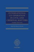 Couverture du livre « International Co-operation in Civil and Criminal Matters » de Mcclean David aux éditions Oup Oxford