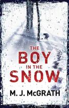 Couverture du livre « The Boy in the Snow » de M. J. Mcgrath aux éditions Penguin Group Us