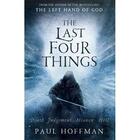 Couverture du livre « Last Four Things » de Paul Hoffman aux éditions Michael Joseph