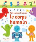 Couverture du livre « Mon premier livre sur le corps humain » de Mathew Oldham et Tony Neal aux éditions Usborne