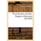 Couverture du livre « Des infections vesicales. rapport et discussion » de Albarran Joaquin aux éditions Hachette Bnf