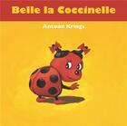 Couverture du livre « Belle la coccinelle » de Antoon Krings aux éditions Gallimard-jeunesse