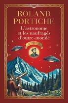 Couverture du livre « Les enquêtes de Camille Flammarion Tome 2 : L'astronome et les naufragés d'outre-monde » de Roland Portiche aux éditions Flammarion