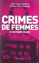 Couverture du livre « Crimes de femmes » de Anne-Sophie Martin aux éditions Flammarion