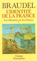 Couverture du livre « L'identite de la france t2 - les hommes et les choses(1ere pa » de Fernand Braudel aux éditions Flammarion