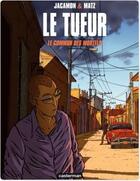 Couverture du livre « Le tueur t.7 ; le commun des mortels » de Luc Jacamon et Matz aux éditions Casterman