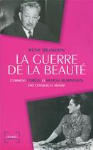 Couverture du livre « La guerre de la beauté ; comment l'Oréal et Helena Rubinstein ont conquis le monde » de Ruth Brandon aux éditions Denoel