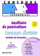 Couverture du livre « Auxiliaire de puériculture ; concours d'entrée » de Valerie Beal aux éditions Foucher