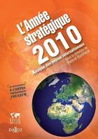 Couverture du livre « L'année stratégique 2010 » de Pascal Boniface aux éditions Dalloz