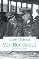 Couverture du livre « Von Rundstedt » de Laurent Schang aux éditions Perrin